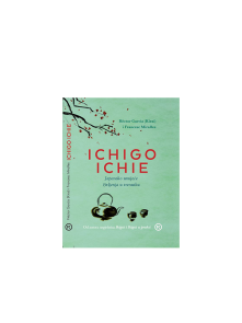 Ichigo Ichie - The Art of Making the Most of Every Moment (Japanese Way) - Mozaik