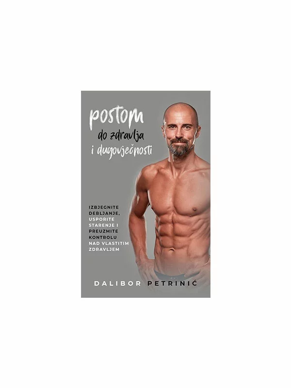 Fasting For Health And Longevity - Book By Dalibor Petrinić