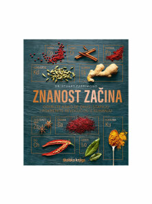 The Science of Spice: Understand Flavour Connections and Revolutionize Your Cooking - Školska Knjiga